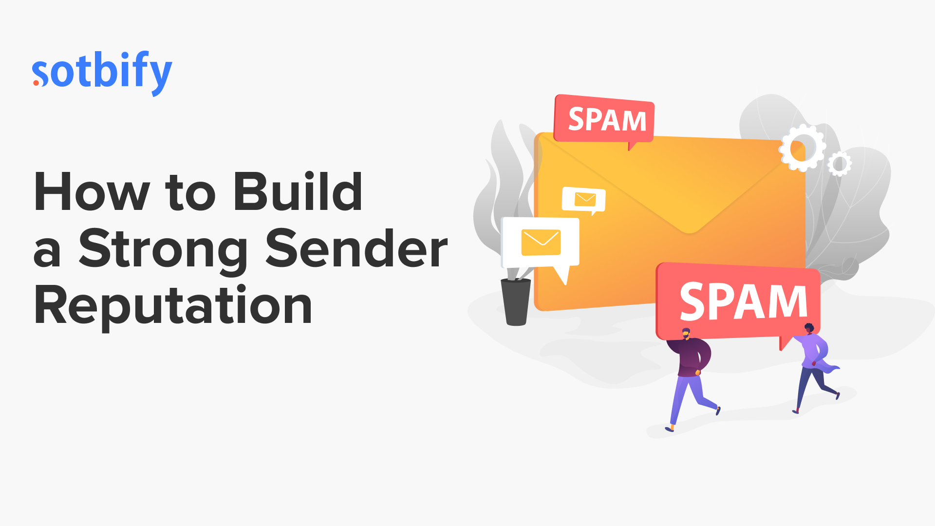 How to Build a Strong Sender Reputation